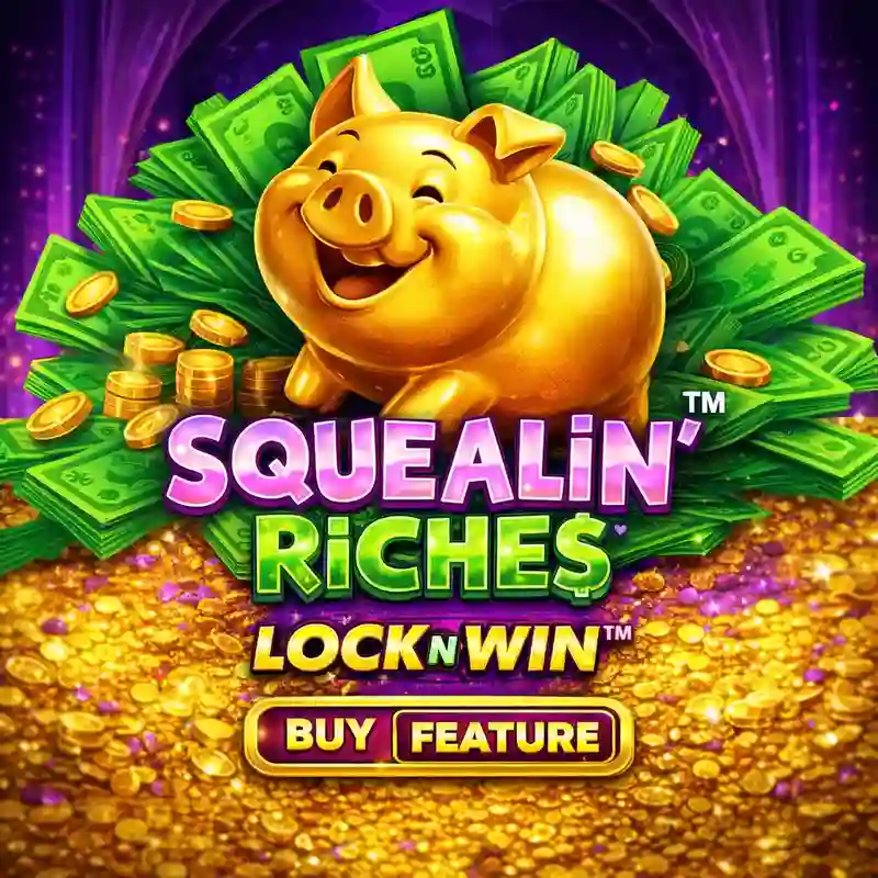 Squealin Riches casino game